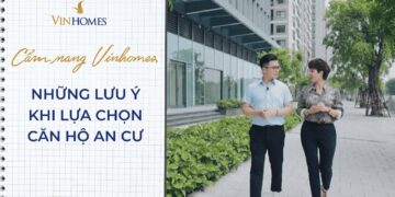 VINHOMES TV | NHỮNG LƯU Ý KHI LỰA CHỌN CĂN HỘ AN CƯ | CẨM NANG VINHOMES