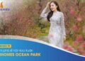 Cùng theo chân MC xinh đẹp Phương Thảo | Khám Phá | Ocean Park | Lễ hội Hoa Xuân.