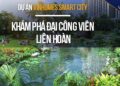 Vinhomes TV | Khám phá ĐẠI CÔNG VIÊN LIÊN HOÀN tại Smart City