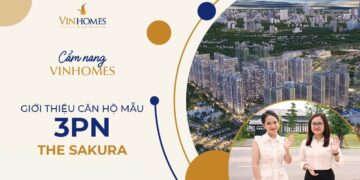 VINHOMES TV | GIỚI THIỆU CĂN HỘ 3PN TẠI PHÂN KHU THE SAKURA