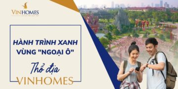 VINHOMES TV | HÀNH TRÌNH XANH NGHỈ DƯỠNG VÙNG NGOẠI Ô