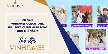 VINHOMES TV | CƯ DÂN VINHOMES OCEAN PARK HIỂU BIẾT VỀ NƠI MÌNH SỐNG NHƯ THẾ NÀO ?